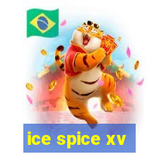 ice spice xv